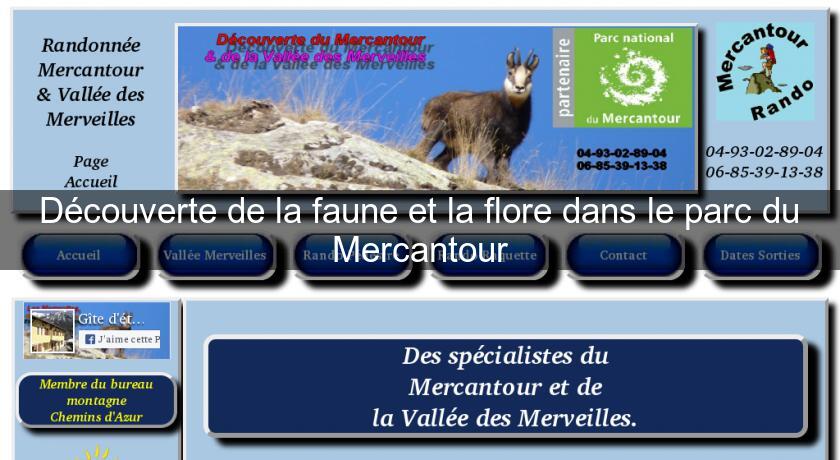 Découverte de la faune et la flore dans le parc du Mercantour Découverte de la faune et la flore dans le parc du Mercantour