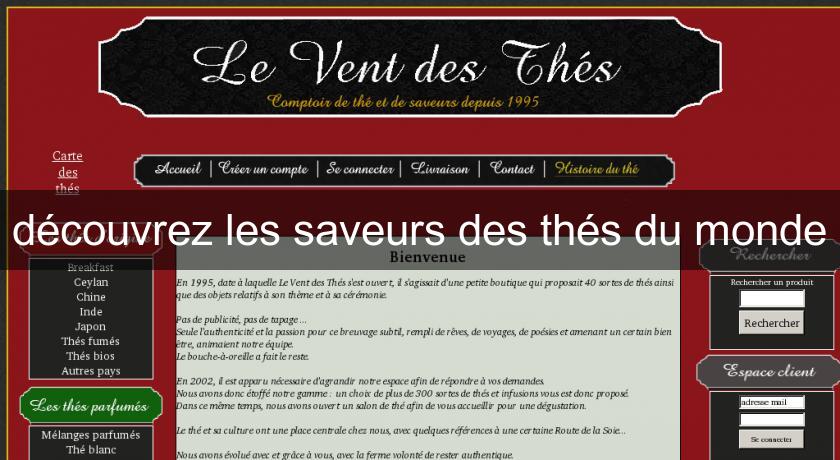 découvrez les saveurs des thés du monde découvrez les saveurs des thés du monde