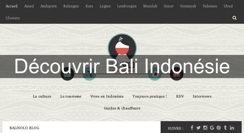 Découvrir Bali Indonésie Découvrir Bali Indonésie