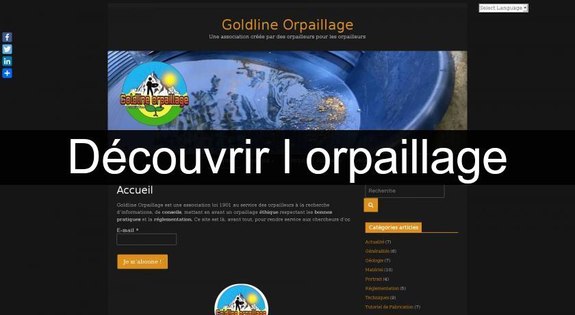 Découvrir l'orpaillage Découvrir l'orpaillage