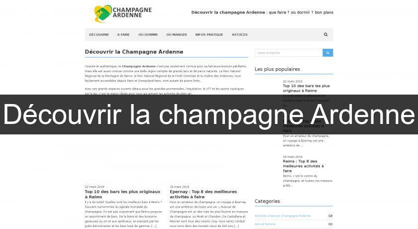 Découvrir la champagne Ardenne Découvrir la champagne Ardenne
