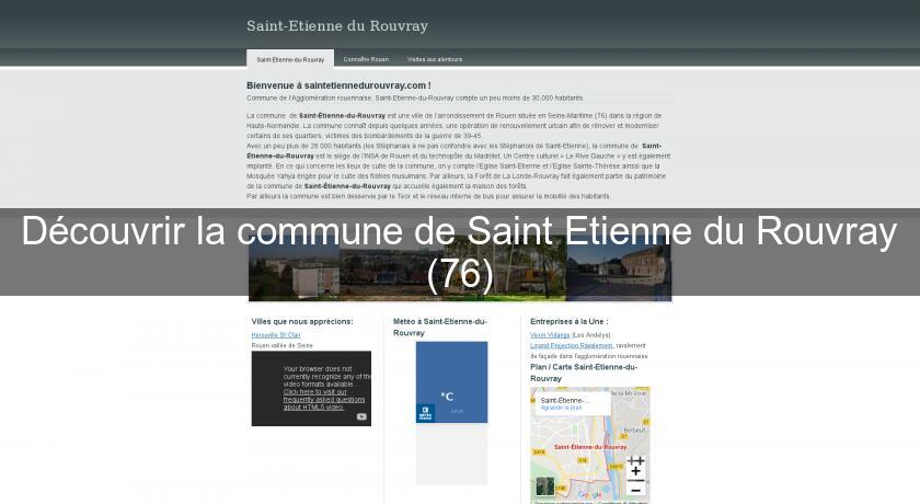 Découvrir la commune de Saint Etienne du Rouvray (76) Découvrir la commune de Saint Etienne du Rouvray (76)