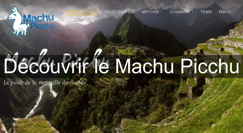 Découvrir le Machu Picchu