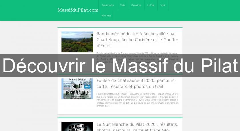 Découvrir le Massif du Pilat Découvrir le Massif du Pilat