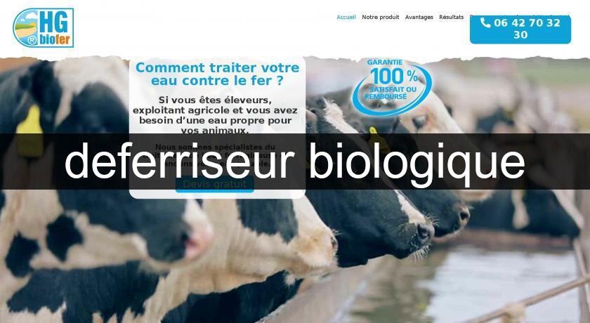 deferriseur biologique deferriseur biologique