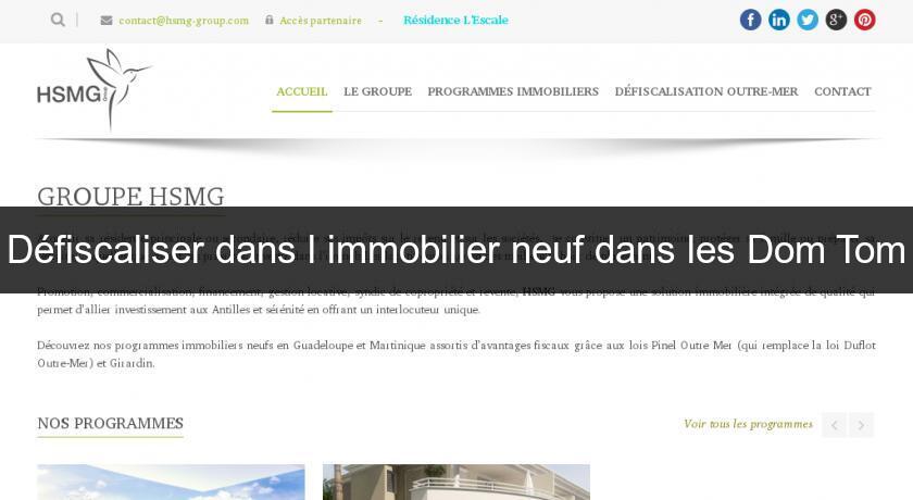 Défiscaliser dans l'immobilier neuf dans les Dom Tom Défiscaliser dans l'immobilier neuf dans les Dom Tom