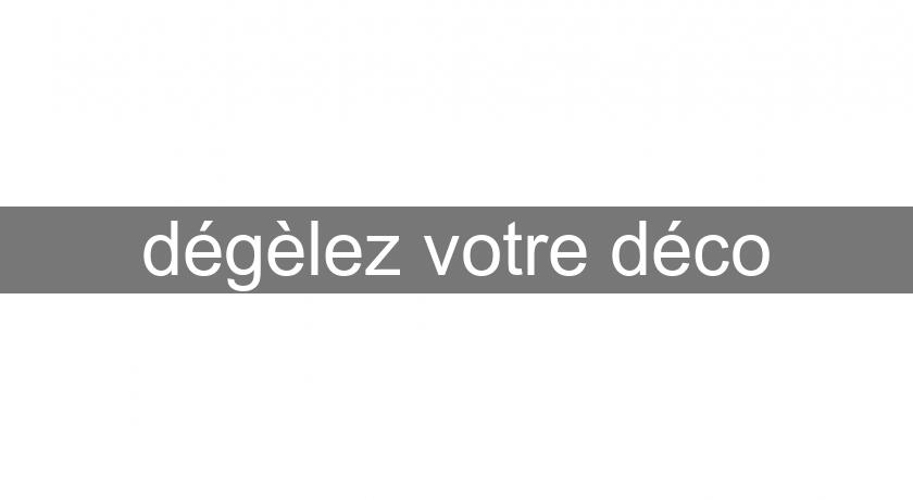 dégèlez votre déco dégèlez votre déco
