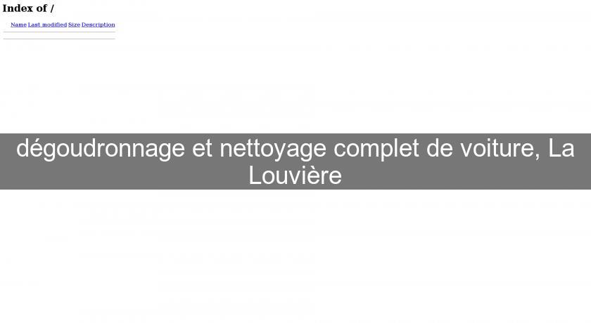 dégoudronnage et nettoyage complet de voiture, La Louvière dégoudronnage et nettoyage complet de voiture, La Louvière