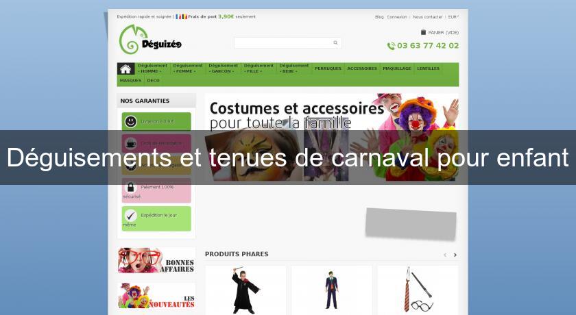 Déguisements et tenues de carnaval pour enfant