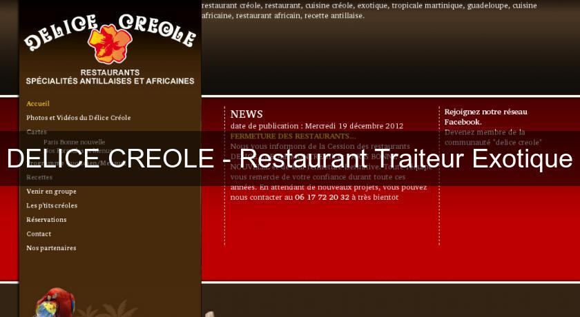 DELICE CREOLE - Restaurant Traiteur Exotique DELICE CREOLE - Restaurant Traiteur Exotique