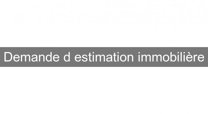 Demande d'estimation immobilière