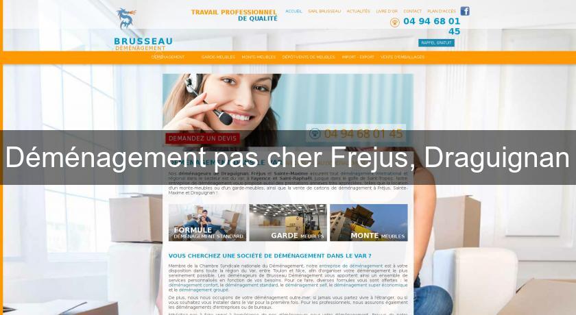 Déménagement pas cher Frejus, Draguignan