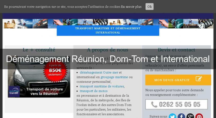 Déménagement Réunion, Dom-Tom et International Déménagement Réunion, Dom-Tom et International