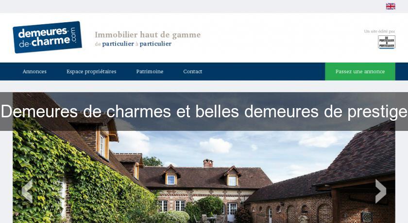 Demeures de charmes et belles demeures de prestige Demeures de charmes et belles demeures de prestige
