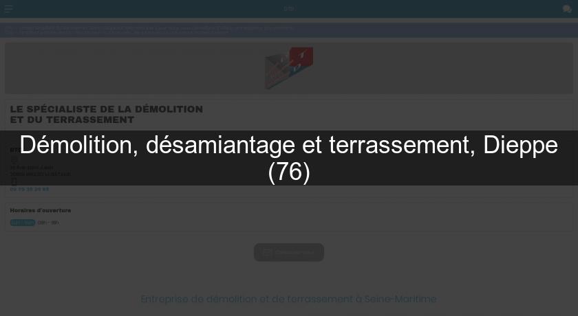 Démolition, désamiantage et terrassement, Dieppe (76)