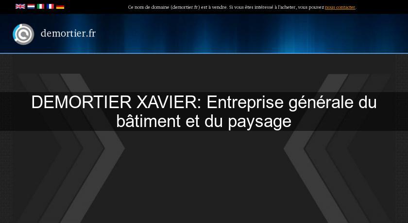 DEMORTIER XAVIER: Entreprise générale du bâtiment et du paysage