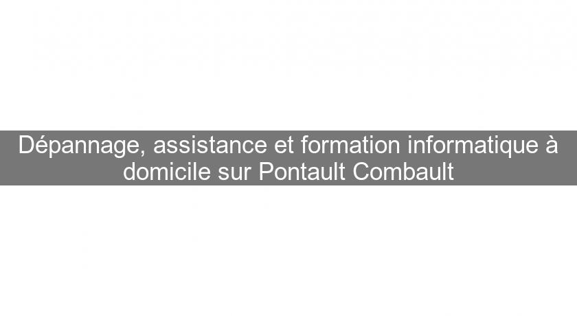 Dépannage, assistance et formation informatique à domicile sur Pontault Combault