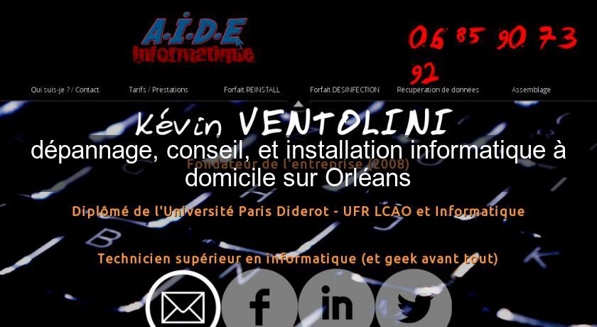 dépannage, conseil, et installation informatique à domicile sur Orléans dépannage, conseil, et installation informatique à domicile sur Orléans