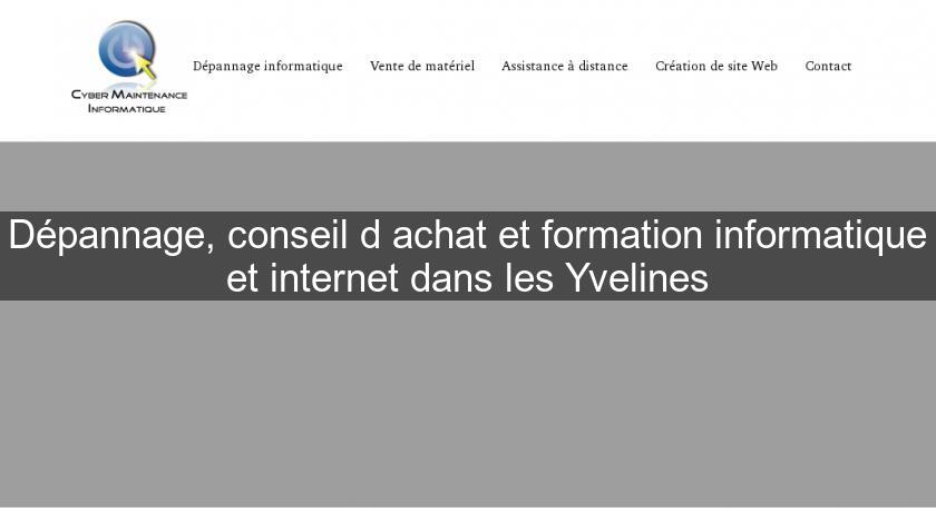 Dépannage, conseil d'achat et formation informatique et internet dans les Yvelines