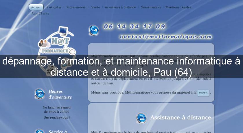 dépannage, formation, et maintenance informatique à distance et à domicile, Pau (64) dépannage, formation, et maintenance informatique à distance et à domicile, Pau (64)