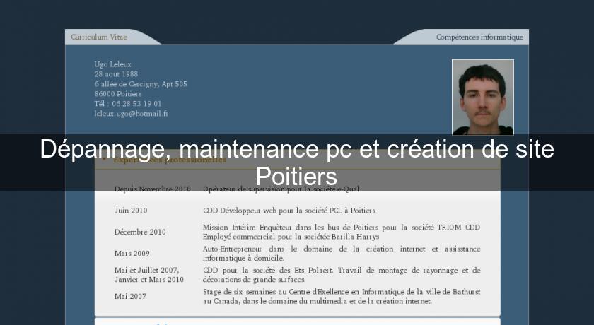 Dépannage, maintenance pc et création de site Poitiers Dépannage, maintenance pc et création de site Poitiers