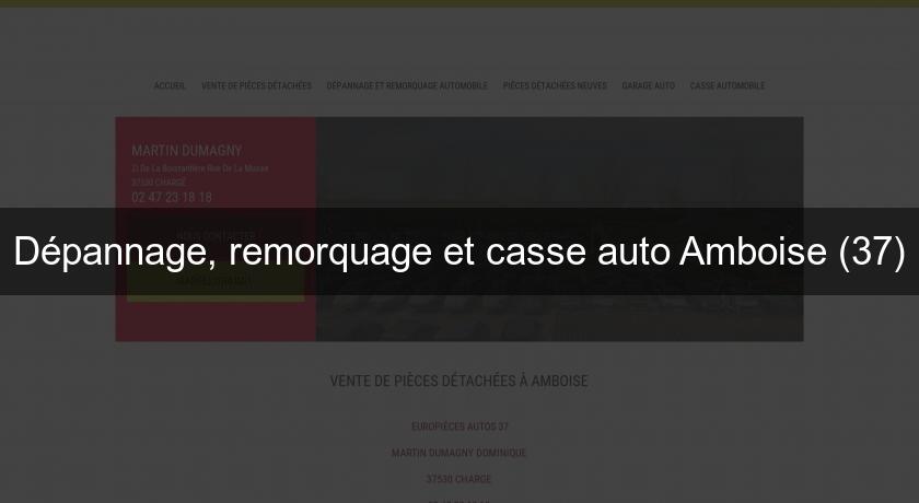 Dépannage, remorquage et casse auto Amboise (37)