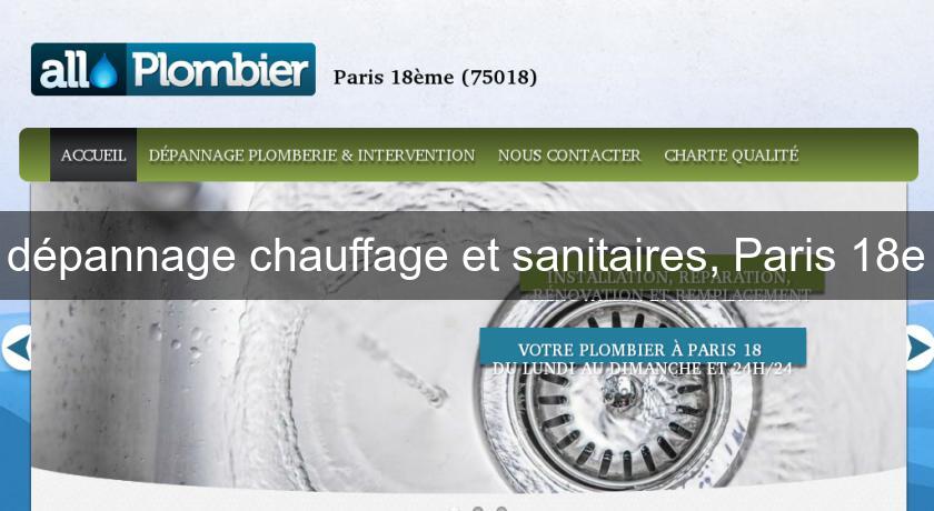 dépannage chauffage et sanitaires, Paris 18e