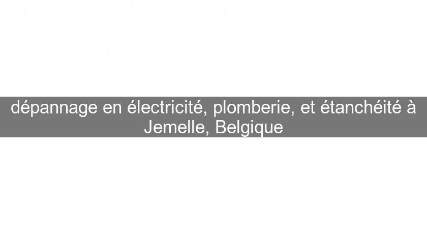 dépannage en électricité, plomberie, et étanchéité à Jemelle, Belgique dépannage en électricité, plomberie, et étanchéité à Jemelle, Belgique