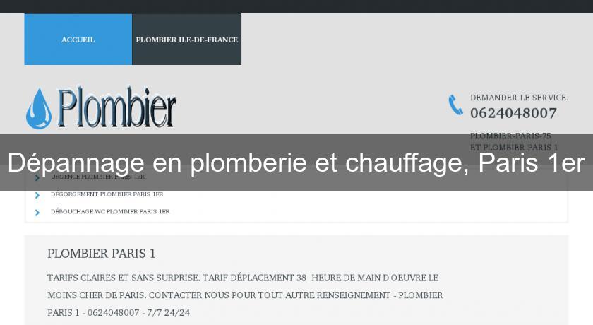 Dépannage en plomberie et chauffage, Paris 1er Dépannage en plomberie et chauffage, Paris 1er