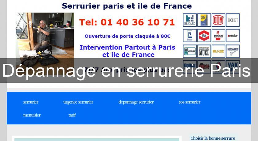 Dépannage en serrurerie Paris Dépannage en serrurerie Paris