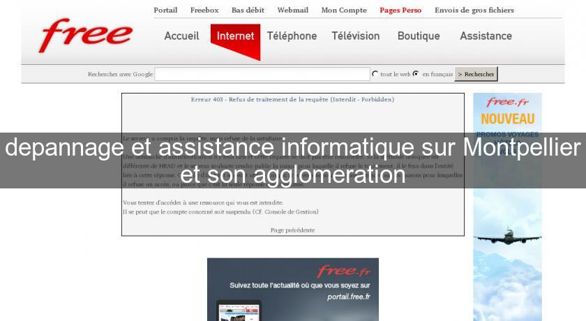 depannage et assistance informatique sur Montpellier et son agglomeration depannage et assistance informatique sur Montpellier et son agglomeration