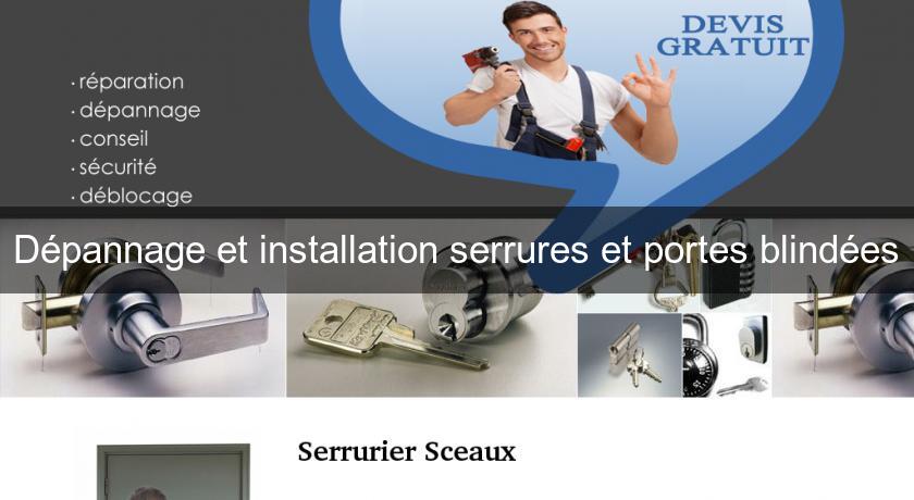 Dépannage et installation serrures et portes blindées Dépannage et installation serrures et portes blindées