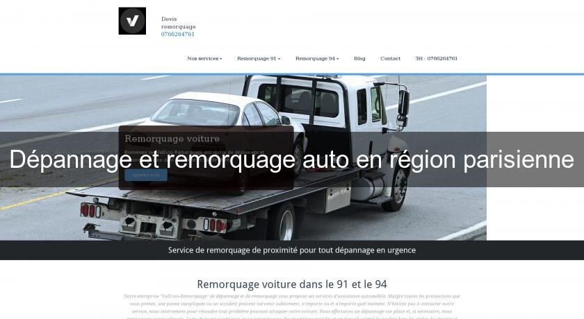 Dépannage et remorquage auto en région parisienne Dépannage et remorquage auto en région parisienne