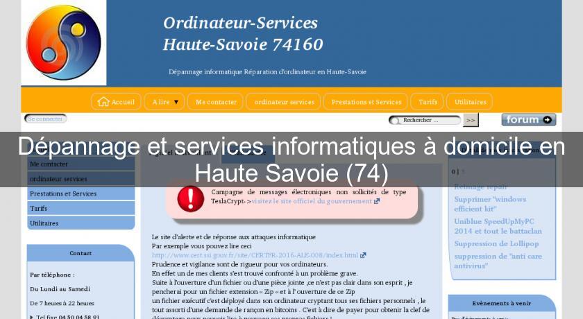 Dépannage et services informatiques à domicile en Haute Savoie (74) Dépannage et services informatiques à domicile en Haute Savoie (74)