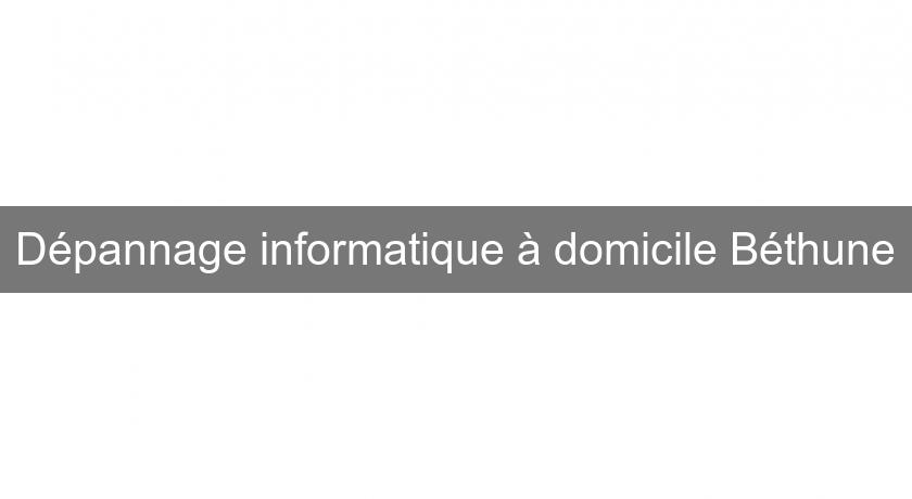 Dépannage informatique à domicile Béthune