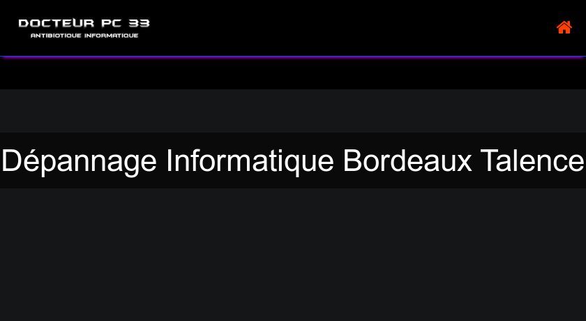 Dépannage Informatique Bordeaux Talence
