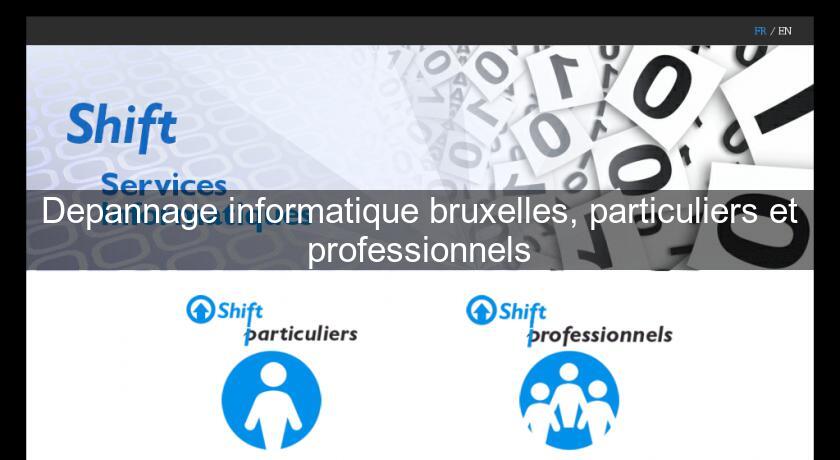 Depannage informatique bruxelles, particuliers et professionnels