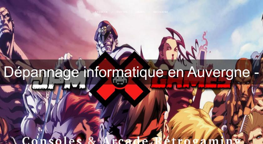 Dépannage informatique en Auvergne -