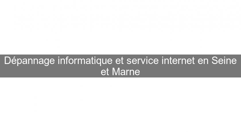 Dépannage informatique et service internet en Seine et Marne