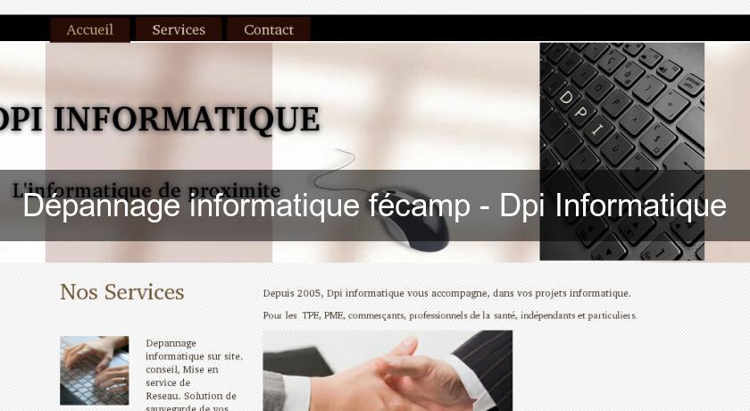 Dépannage informatique fécamp - Dpi Informatique