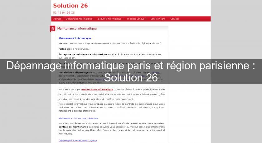 Dépannage informatique paris et région parisienne : Solution 26 Dépannage informatique paris et région parisienne : Solution 26