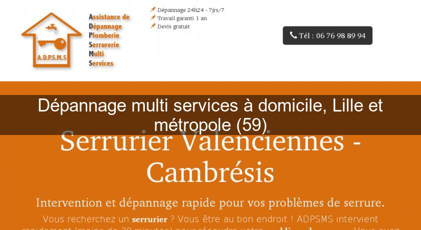 Dépannage multi services à domicile, Lille et métropole (59) Dépannage multi services à domicile, Lille et métropole (59)