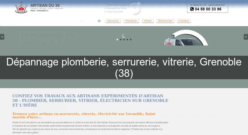 Dépannage plomberie, serrurerie, vitrerie, Grenoble (38) Dépannage plomberie, serrurerie, vitrerie, Grenoble (38)