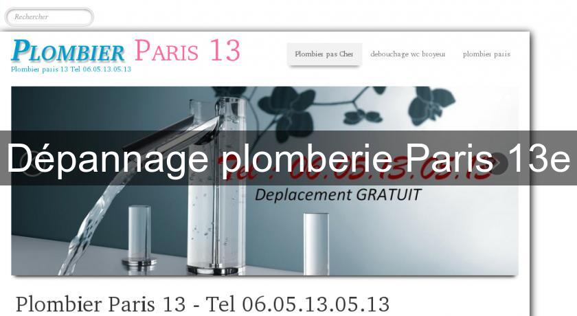 Dépannage plomberie Paris 13e Dépannage plomberie Paris 13e