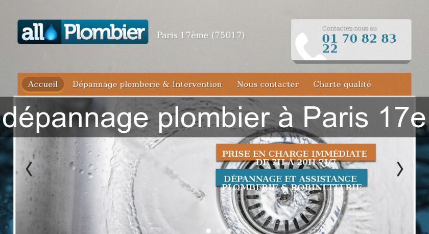 dépannage plombier à Paris 17e dépannage plombier à Paris 17e