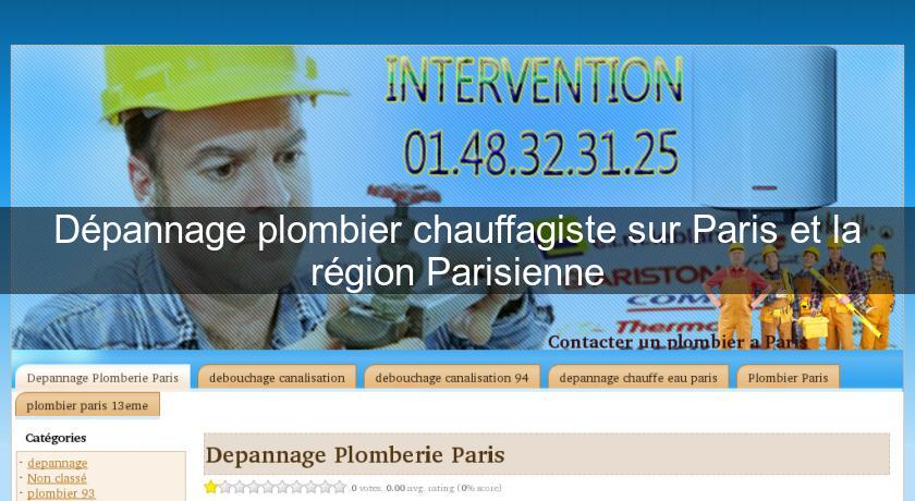 Dépannage plombier chauffagiste sur Paris et la région Parisienne Dépannage plombier chauffagiste sur Paris et la région Parisienne