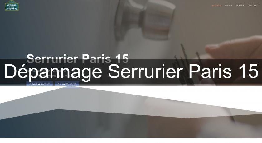Dépannage Serrurier Paris 15 Dépannage Serrurier Paris 15