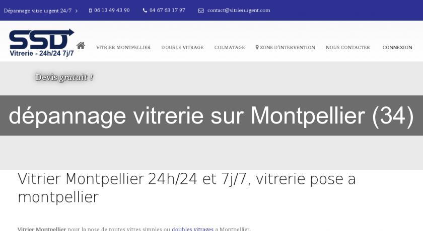 dépannage vitrerie sur Montpellier (34)