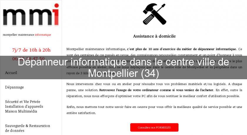 Dépanneur informatique dans le centre ville de Montpellier (34) Dépanneur informatique dans le centre ville de Montpellier (34)