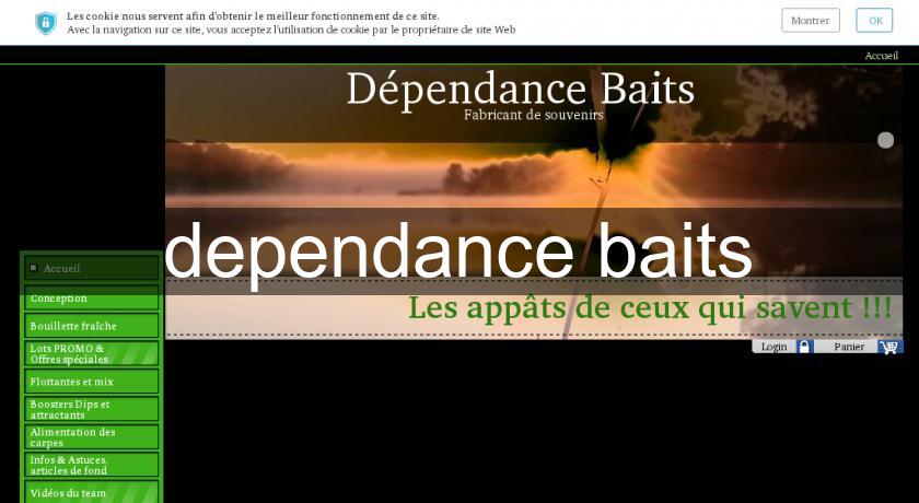 dependance baits